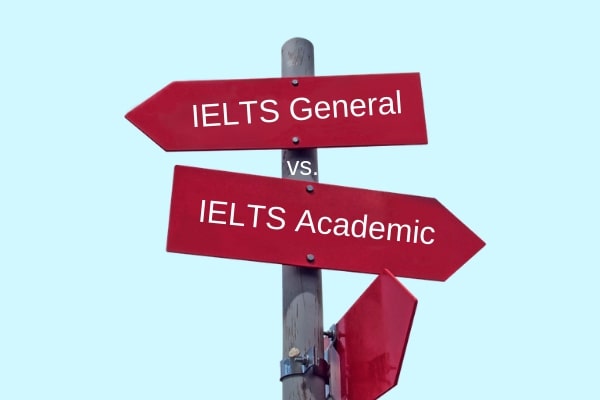 Illustrating the the important choice between IELTS Academic and IELTS General Training