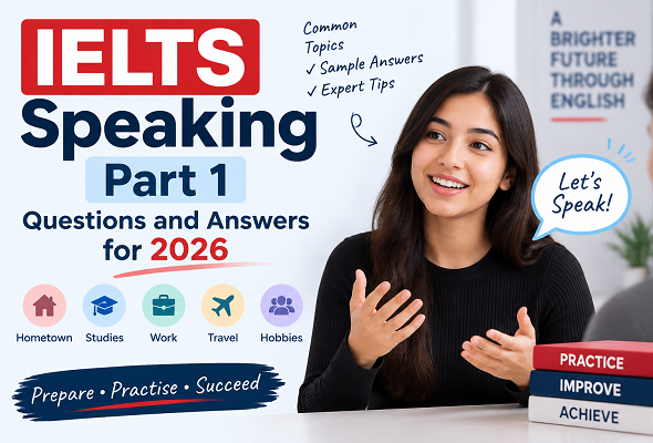 IELTS Speaking Part 1 Questions and Answers for 2026