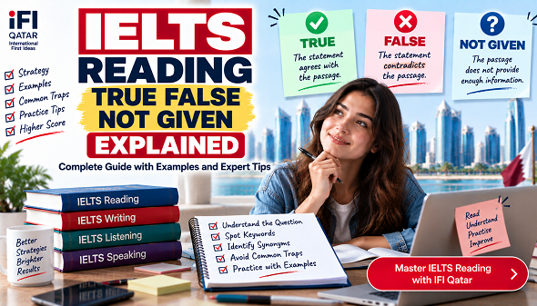 Learn how to answer IELTS Reading True False Not Given questions with clear strategies, examples, common traps and practical tips to improve your Reading score.