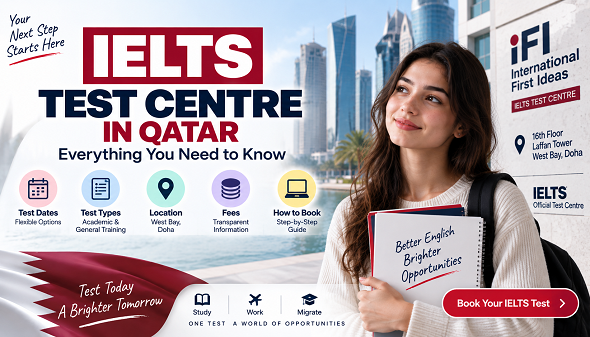 IELTS Test Centre Qatar: Booking, Location, Fees & Test Types