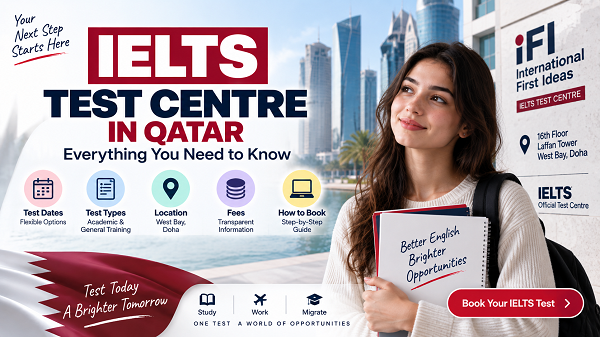 IELTS Test Centre Qatar: Booking, Location, Fees & Test Types