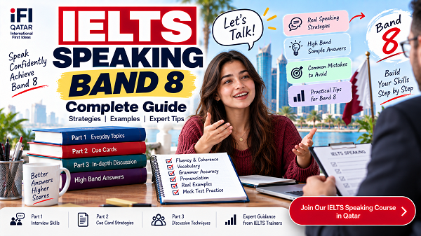 Learn how to get Band 8 in IELTS Speaking with proven strategies for fluency, vocabulary, grammar, pronunciation, Part 2 and Part 3.