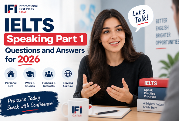 IELTS Speaking Part 1 Questions and Answers for 2026 (With Sample Answers)
