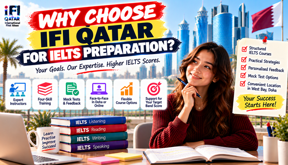 Why Choose IFI Qatar for IELTS Preparation in Doha?