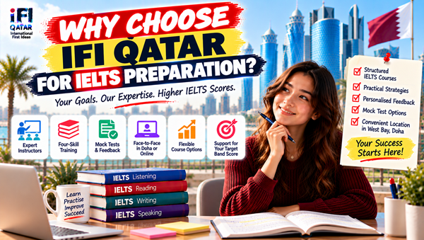 Why Choose IFI Qatar for IELTS Preparation in Doha?