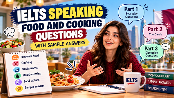 IELTS Food Speaking Questions: Part 1, 2 & 3 with Sample Answers