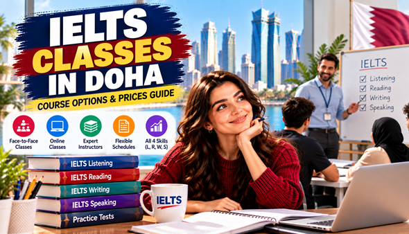 IELTS Classes in Doha: Course Options & Prices 2026