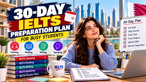 30-Day IELTS Study Plan for Busy Students