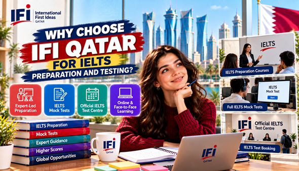 Why Choose IFI Qatar for IELTS Preparation & Testing?